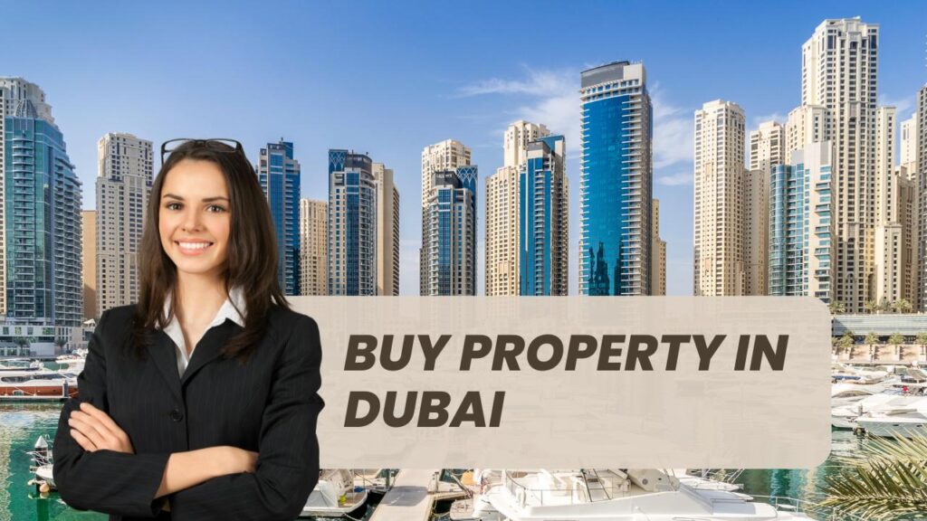 How to Buy a Property in Dubai? (Buyer’s Guide)